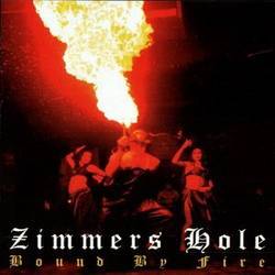 Zimmers Hole : Bound by Fire